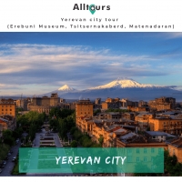 Yerevan city tour (Erebuni Museum, Tsitsernakaberd, Matenadaran)