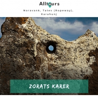 Noravank, Tatev (Ropeway), Karahunj